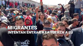 ENVIVO  ¡URGENTE Miles de migrantes intentan pasar a la fuerza a Estados Unidos [upl. by Eurydice]