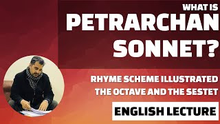 English 23 What is Petrarchan sonnet The Octave and the Sestet ENGLISH Langauge [upl. by Littell]