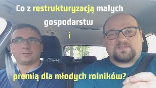 Poranna trójpolówka 9 – Restrukturyzacja małych gospodarstw i młody rolnik [upl. by Aem]