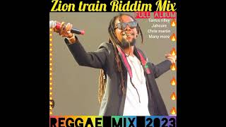 Zion Train Riddim MixFULL ALBUM jahcuretarrus rilleychristopher martin more [upl. by Rabma301]