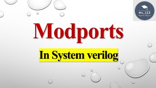 Modports in SystemVerilog systemverilog vlsi verification semiconductor education learning [upl. by Aindrea]