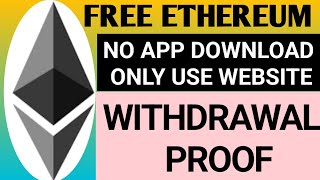 Ethereum Mining Website  ETH Mining Website Withdrawal Proof  freeethereumio [upl. by Mure]