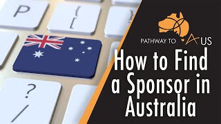 How to Find a Sponsor in Australia I Tips to find an Employer to Sponsor your visa [upl. by Claiborn]