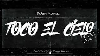 Toco El Cielo  Manco the sound amp Yilberking Dj Jesus Rodriguez Remix 2024 [upl. by Anaeco]