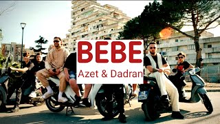 Bebe  Azet amp Dardan MUSIC VIDEO [upl. by Resarf629]