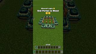 End Portal vs Wood 🤫🤫 Minecraft Logics 😳 minecraft shorts [upl. by Imoen744]