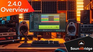 SoundBridge 240 New Feature Overview [upl. by Tennies857]
