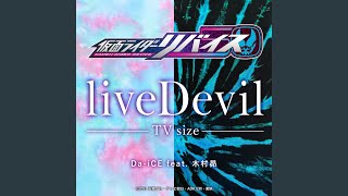 liveDevil TV size（『仮面ライダーリバイス』主題歌） [upl. by Bartholomew]