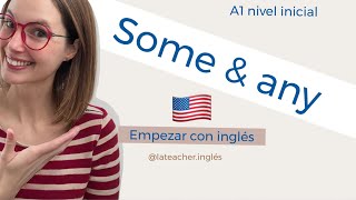 Some and any Nivel inicial de inglés Explicación y ejemplos Gramática de inglés [upl. by Ariait151]