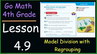 Go Math 4th Grade Lesson 49 Model Division with Regrouping [upl. by Ecirum]