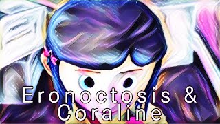 Dummy Thicc Plays Eronoctosis Put Yourself Together amp Coraline [upl. by Knowling]