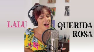 Querida Rosa Cami  Cover en vivo por Lalu Rendón [upl. by Elayor]