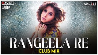 Rangeela Re  Club Mix  Rangeela Movie  A R Rahman  DJ Ravish DJ Chico amp DJ Nishil [upl. by Pavier]