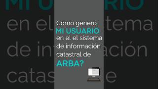 Como genero mi usuario en el sistema de información catastral de ARBA [upl. by Cirred167]