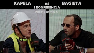 JAŚ KAPELA vs BAGIETA PRIME MMA 5 I Konferencja [upl. by Arnoldo710]