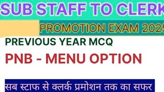 SUB STAFF TO CLERK PROMOTION 2025 II MCQ PRACTICE II PNB MENU OPTION [upl. by Deirdra]