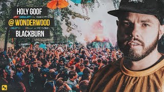 Holy Goof  Wonderwood 2019 Witton Park Blackburn [upl. by Ihcego173]