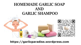 GARLIC PARADISE  Step By Step Guide To Homemade Garlic Soap amp Garlic Shampoo For Hair amp Skin Health [upl. by Aicatsanna]