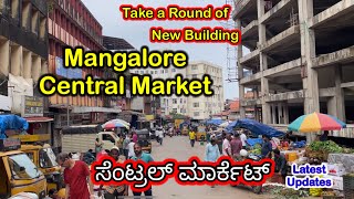 Mangalore Central Market New building latest updates [upl. by Killarney]