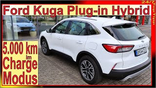 Plugin Hybrid aktuell das bessere EAuto 24 Monate PHEV Langzeittest  Ford Kuga Charge Modus [upl. by Leummas]