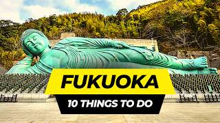 Top 10 Things to do in Fukuoka 2024  Japan Travel Guide [upl. by Novikoff398]