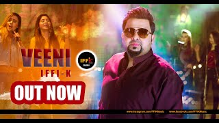 Veeni  Full Song Video  New Pothwari Song  iFFiK UK Bhangra Singer [upl. by Idahs510]