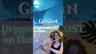 Dragonspine OST on Flute  Genshin Impact [upl. by Nalad]