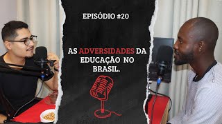 O Que Falar Sobre A EDUCAÇÃO Brasileira DecisãoCast 20 [upl. by Vowel]