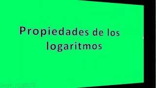 Propiedades de los logaritmos Ejercicios [upl. by Jaddan]