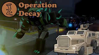 Operation Decay  Tower Defense X [upl. by Lemuelah]