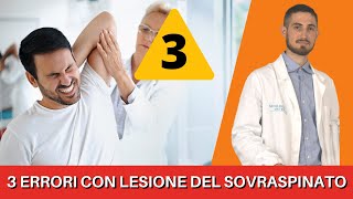 Sovraspinato ROTTO o LESIONATO 3 errori da NON fare [upl. by Ibrad34]