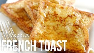 How to Make French Toast Classic Quick and Easy Recipe [upl. by Ydnal327]