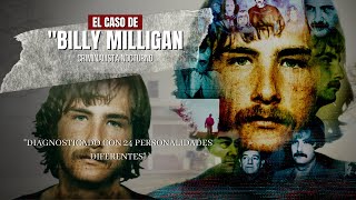 Las 24 personalidades de Billy Milligan  Criminalista Nocturno [upl. by Cinemod]