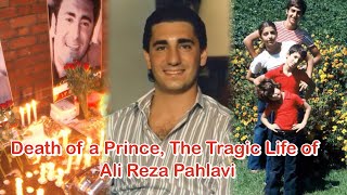 Death of a Prince The Tragic Life of Ali Reza Pahlavi [upl. by Viki261]