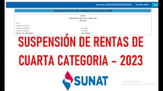 SUSPENCIÓN DE RENTAS DE 4TA CATEGORIA  2023 SUNAT [upl. by Elleuqar]