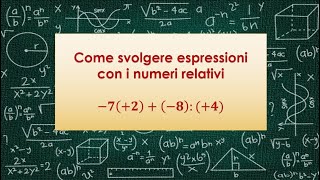 Come svolgere espressioni con i numeri relativi [upl. by Nylahsoj]