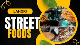 Exploring Lahori Street Food A Culinary Journey Through Lahore [upl. by Taimi]