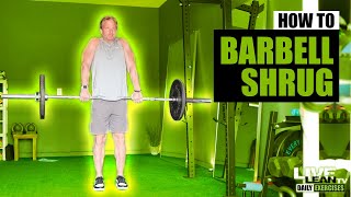 How To Do A STANDING BARBELL SHRUG  Exercise Demonstration Video and Guide [upl. by Auqenwahs]