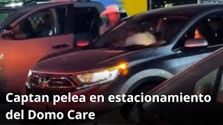 Pelean 2 hombres en el estacionamiento del Domo Care [upl. by Mick102]