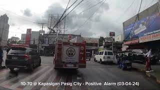 1070  Kapasigan Pasig City  Positive Alarm 030424 [upl. by Thekla785]