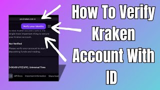 How To Get Kraken Account Verified With ID [upl. by Chiou703]