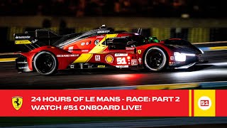 Ferrari Hypercar  Onboard the 51 LIVE Race Action at 24 Hours of Le Mans 2023  FIA WEC [upl. by Langill]