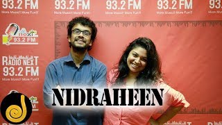 Nidraheen  Armeen Musa  Prithwi Raj  LIVE  Radio Next 932 FM [upl. by Sidell]