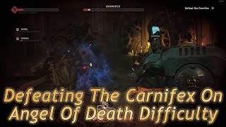 Warhammer 40k Space Marine 2  Kill The Carnifex  First Encounter Angel Of Death Difficulty Solo [upl. by Hillari973]