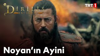 Diriliş Ertuğrul 58 Bölüm  Noyanın Ayini [upl. by Cornall]