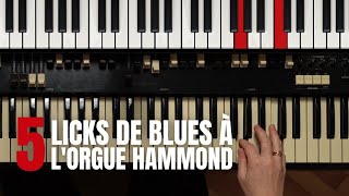 5 SUPER Licks de blues pour lorgue Hammond [upl. by Ahsekyt164]