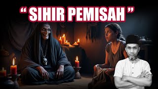 SIHIR PEMISAH SIHIR YANG SERING TERJADI ruqyahjin sihir misteri [upl. by Airbmac]