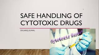 safe handling of cytotoxic drugs [upl. by Olnek]