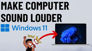 How to Make Windows 11 Audio or Sound LOUDER in 1 Minute [upl. by Lolanthe]