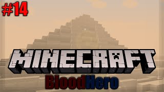 Schon wieder diese PYRAMIEDEN  Minecraft BloodHero 14 Deutsch [upl. by Dalis505]